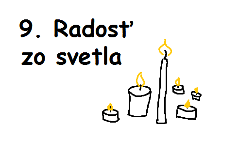 9. deň: Radosť zo svetla